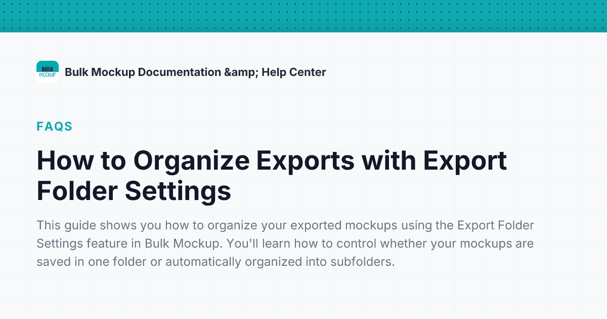 How to Organize Exports with Export Folder Settings | BulkMockup ...