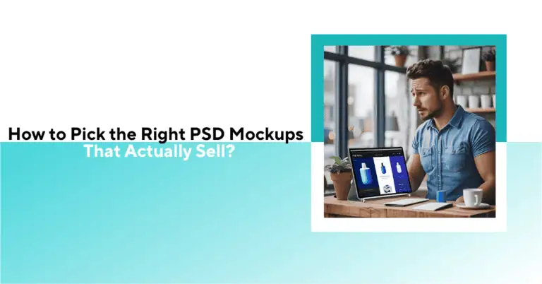 How to pick the right PSD mockup templates