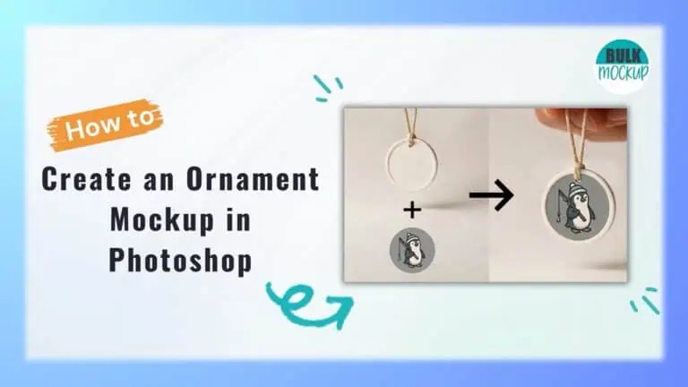 Create an ornament mockup in Photoshop