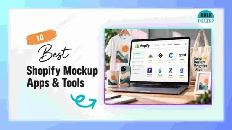 Best Shopify Mockup Apps and Tools