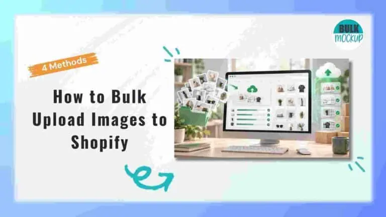 How to bulk upload images to Shopify using Different methods